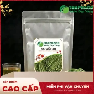 Giá Rau Tiến Vua Khô Bao Nhiêu 1kg? Cách Chọn Loại Ngon